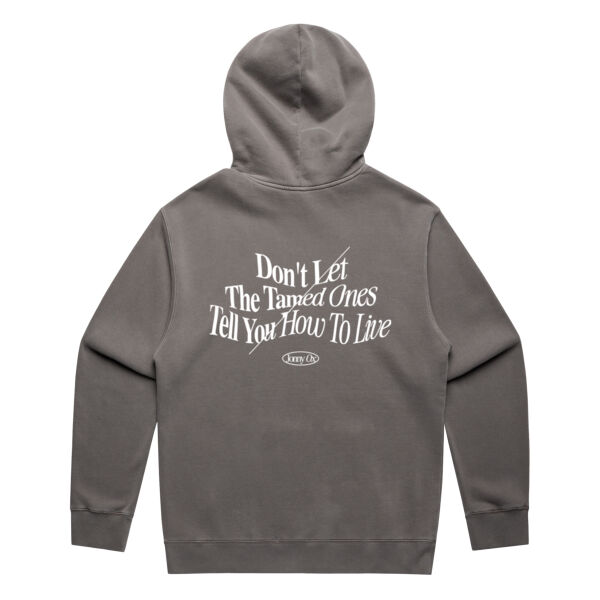 DON'T LET THE TAMED TELL YOU HOW TO LIVE MENS/UNISEX FADED HOOD Thumbnail
