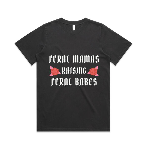 FERAL MAMAS FERAL BABES TEE - ON SALE Thumbnail